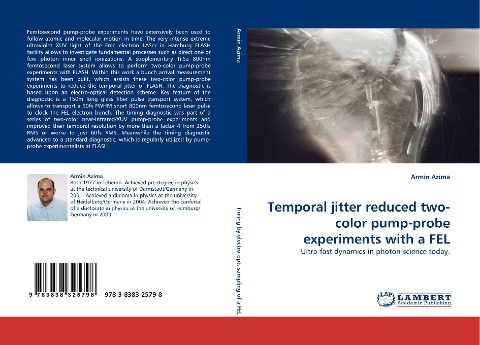 Temporal jitter reduced two-color pump-probe experiments with a FEL: Ultra-fast dynamics in photon science today.