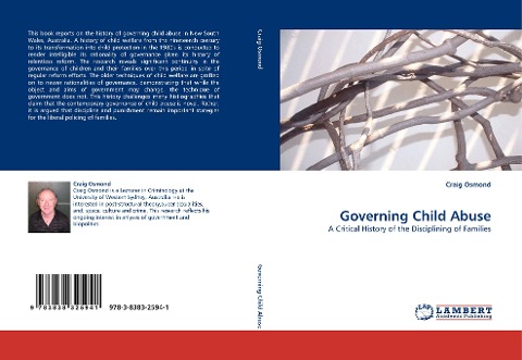 Governing Child Abuse: A Critical History of the Disciplining of Families