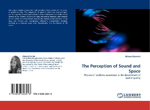 The Perception of Sound and Space: The role of auditory awareness in the discernment of spatial quality