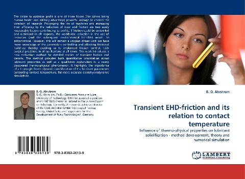 Transient EHD-friction and its relation to contact temperature: Influence of thermo-physical properties on lubricant solidification - method development, theory and numerical simulation