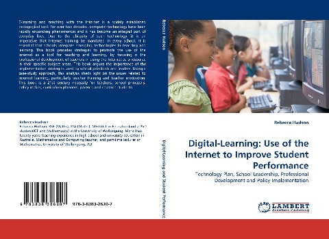 Digital-Learning: Use of the Internet to Improve Student Performance: Technology Plan, School Leadership, Professional Development and Policy Implementation