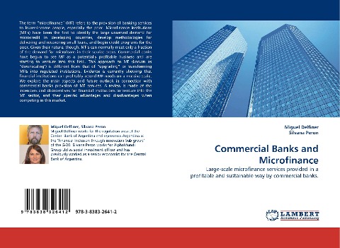 Commercial Banks and Microfinance: Large-scale microfinance services provided in a profitable and sustainable way by commercial banks.