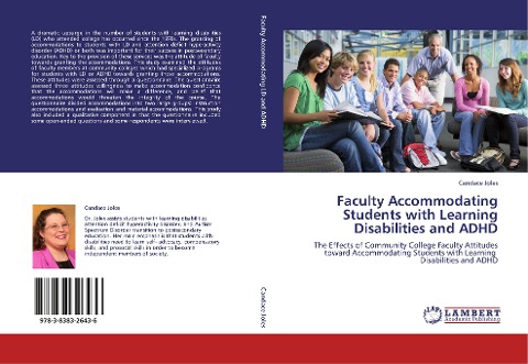 Faculty Accommodating Students with Learning Disabilities and ADHD: The Effects of Community College Faculty Attitudes toward Accommodating Students with Learning   Disabilities and ADHD