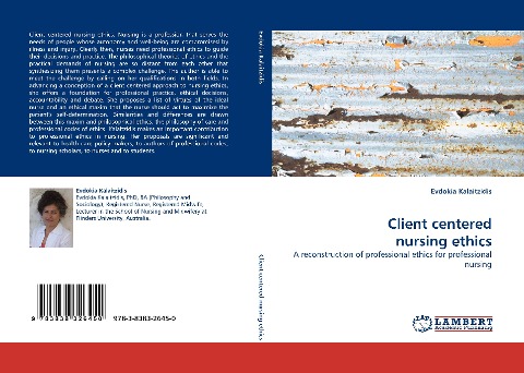 Client centered nursing ethics: A reconstruction of professional ethics for professional nursing