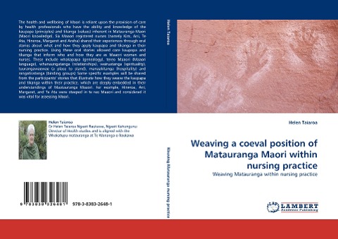 Weaving a coeval position of Matauranga Maori within nursing practice: Weaving Matauranga within nursing practice