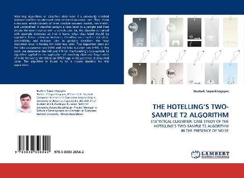 THE HOTELLINGS TWO-SAMPLE T2 ALGORITHM: STATISTICAL CLASSIFIER: CASE STUDY OF THE HOTELLINGS TWO-SAMPLE T2 ALGORITHM IN THE PRESENCE OF NOISE