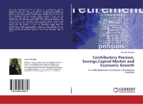 Contributory Pension, Savings,Capital Market and Economic Growth: A Simple Regression Testing for A Developing Economy