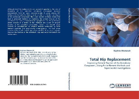 Total Hip Replacement: Improving Cement Fixation of the Acetabular Component, Using Finite Element Methods and  Experimental Investigations