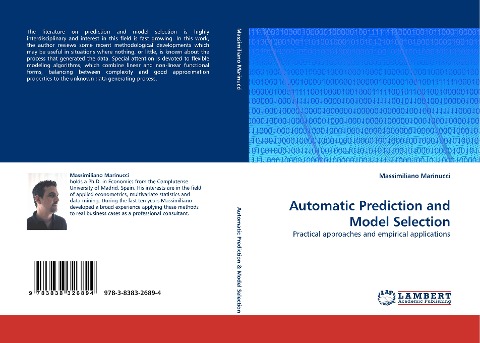 Automatic Prediction and Model Selection: Practical approaches and empirical applications