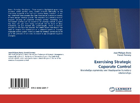 Exercising Strategic Coporate Control: Knowledge asymmetry and Headquarter-Subsidary relationships