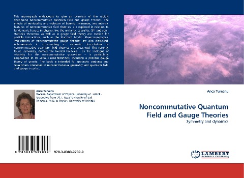 Noncommutative Quantum Field and Gauge Theories: Symmetry and dynamics