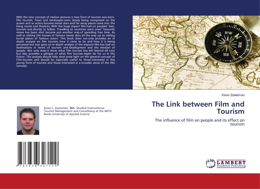 The Link between Film and Tourism: The influence of film on people and its effect on tourism