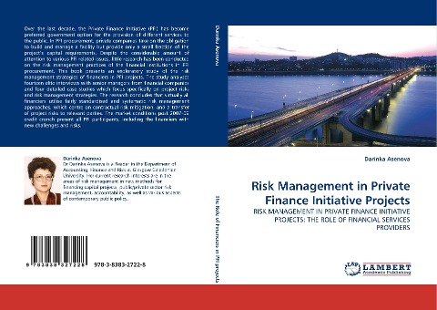 Risk Management in Private Finance Initiative Projects: RISK MANAGEMENT IN PRIVATE FINANCE INITIATIVE PROJECTS: THE ROLE OF FINANCIAL SERVICES PROVIDERS
