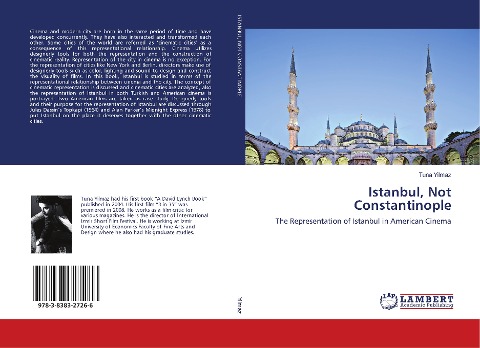 Istanbul, Not Constantinople: The Representation of Istanbul in American Cinema