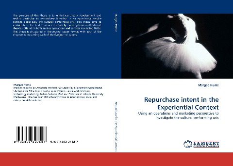 Repurchase intent in the Experiential Context: Using an operations and marketing perspective to invesitgate the cultural performing arts