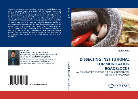 DISSECTING INSTITUTIONAL COMMUNICATION ROADBLOCKS: AN EXPLORATORY STUDY OF THE PUBLIC HEALTH CARE SYSTEM OF BANGLADESH