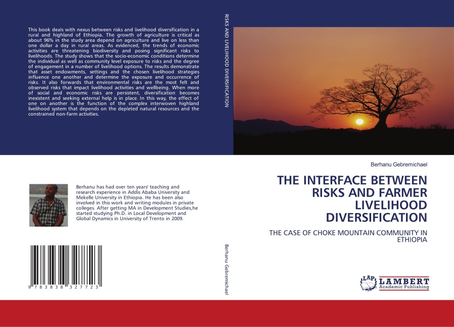 THE INTERFACE BETWEEN RISKS AND FARMER LIVELIHOOD DIVERSIFICATION: THE CASE OF CHOKE MOUNTAIN COMMUNITY IN ETHIOPIA