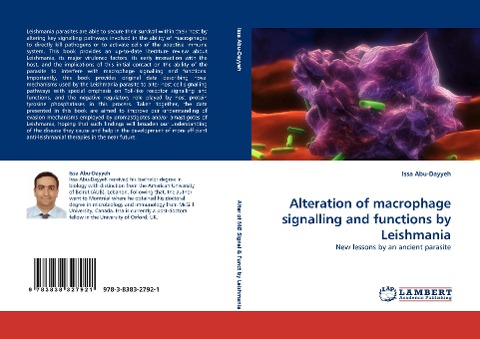 Alteration of macrophage signalling and functions by Leishmania: New lessons by an ancient parasite