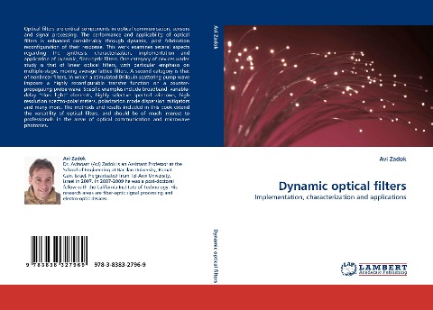 Dynamic optical filters: Implementation, characterization and applications