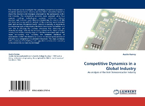 Competitive Dynamics in a Global Industry: An analysis of the Irish Semiconductor Industry