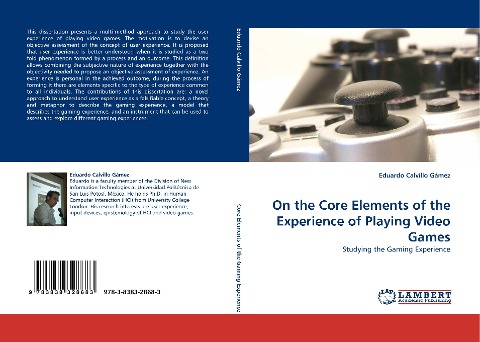 On the Core Elements of the Experience of Playing Video Games: Studying the Gaming Experience