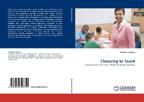 Choosing to Teach: Lessons from the Lives of Effective Urban Teachers
