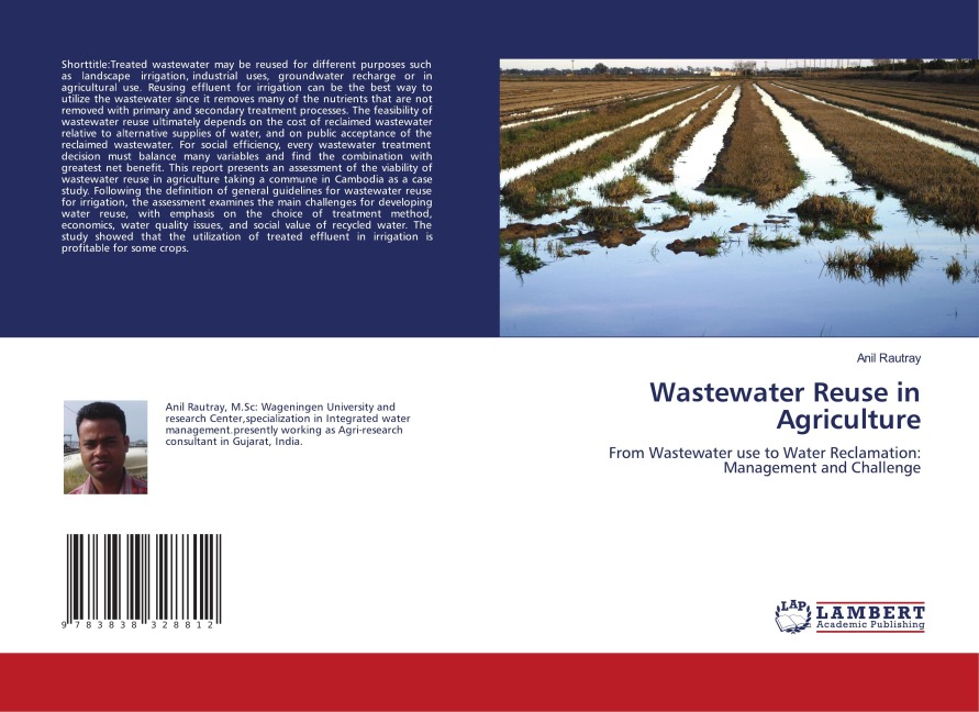 Wastewater Reuse in Agriculture: From Wastewater use to Water Reclamation: Management and Challenge