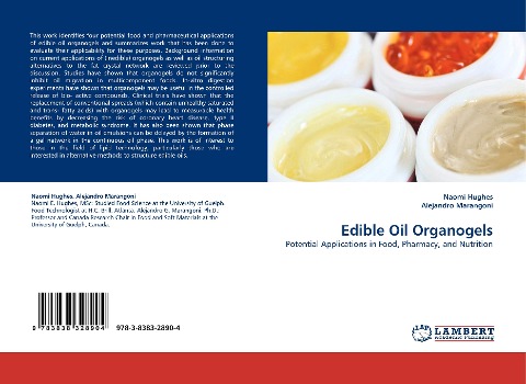 Edible Oil Organogels: Potential Applications in Food, Pharmacy, and Nutrition
