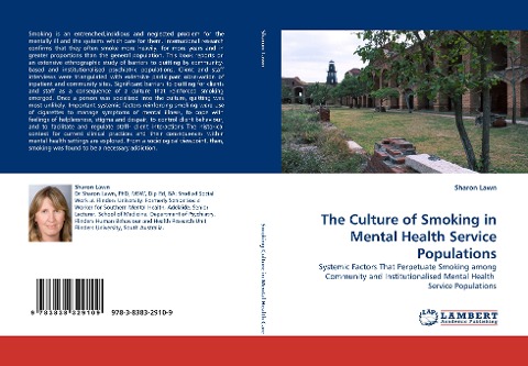 The Culture of Smoking in Mental Health Service Populations: Systemic Factors That Perpetuate Smoking among Community and Institutionalised Mental Health  Service Populations