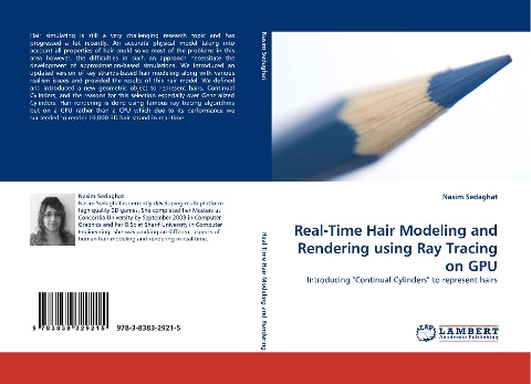 Real-Time Hair Modeling and Rendering using Ray Tracing on GPU: Introducing Continual Cylinders to represent hairs