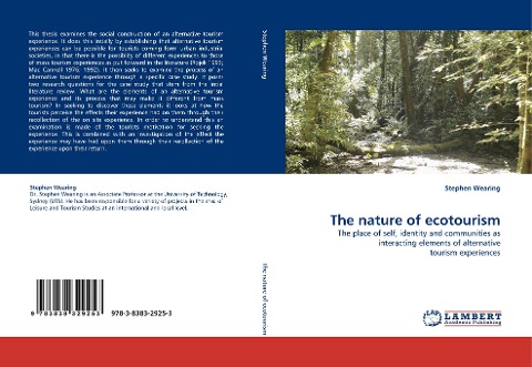 The nature of ecotourism: The place of self, identity and communities as interacting elements of alternative tourism experiences