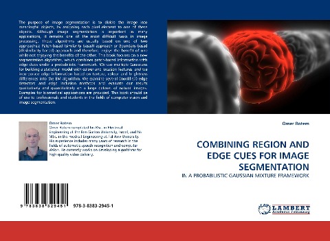 COMBINING REGION AND EDGE CUES FOR IMAGE SEGMENTATION: IN A PROBABILISTIC GAUSSIAN MIXTURE FRAMEWORK