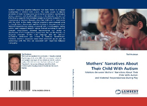 Mothers Narratives About Their Child With Autism: Relations Between Mothers Narratives About Their Child With Autism and Maternal Responsiveness During Play