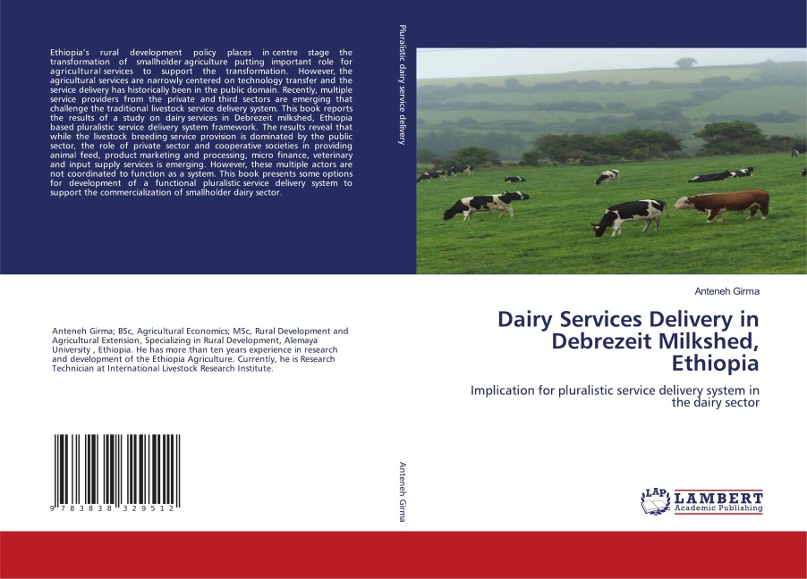 Dairy Services Delivery in Debrezeit Milkshed, Ethiopia: Implication for pluralistic service delivery system in the dairy sector