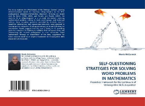 SELF-QUESTIONING STRATEGIES FOR SOLVING WORD PROBLEMS IN MATHEMATICS: Theoretical Framework for the Continuum of Metacognitive Skills Acquisition