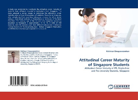 Attitudinal Career Maturity of Singapore Students: Attitudinal Career Maturity of ITE, Polytechnic and Pre-University Students, Singapore
