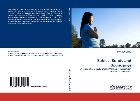 Babies, Bonds and Boundaries: A Study of Maternity among Vietnamese-Australian Women in Melbourne