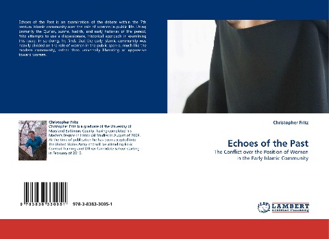 Echoes of the Past: The Conflict over the Position of Women in the Early Islamic Community