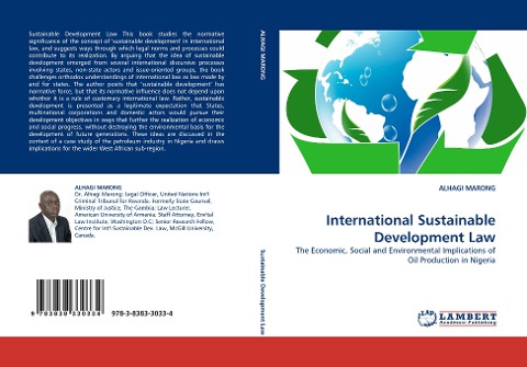 International Sustainable Development Law: The Economic, Social and Environmental Implications of Oil Production in Nigeria