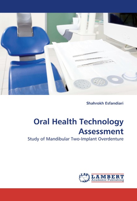 Oral Health Technology Assessment: Study of Mandibular Two-Implant Overdenture
