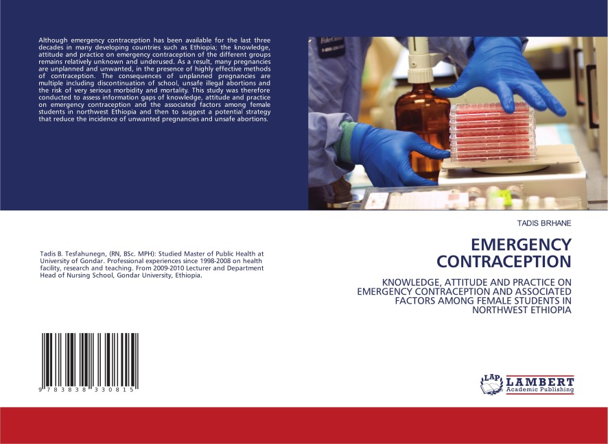 EMERGENCY CONTRACEPTION: KNOWLEDGE, ATTITUDE AND PRACTICE ON EMERGENCY CONTRACEPTION AND ASSOCIATED FACTORS AMONG FEMALE STUDENTS IN NORTHWEST ETHIOPIA