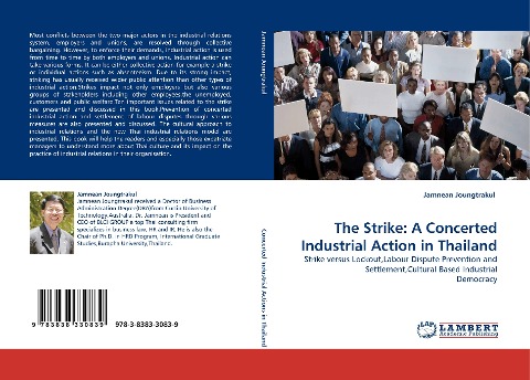 The Strike: A Concerted Industrial Action in Thailand: Strike versus Lockout,Labour Dispute Prevention and Settlement,Cultural Based Industrial Democracy