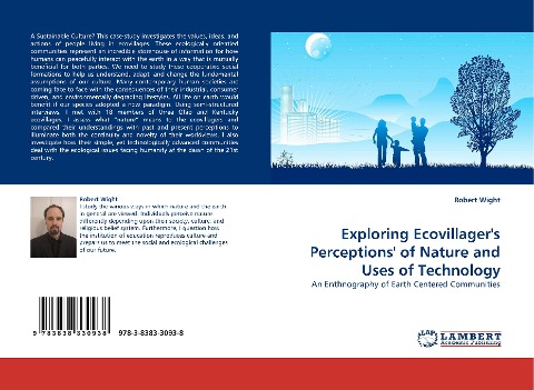 Exploring Ecovillagers Perceptions of Nature and Uses of Technology: An Enthnography of Earth Centered Communities