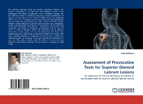 Assessment of Provocative Tests for Superior Glenoid Labrum Lesions: An evaluation of the biomechanical properties of provocative tests for superior glenoid labrum lesions