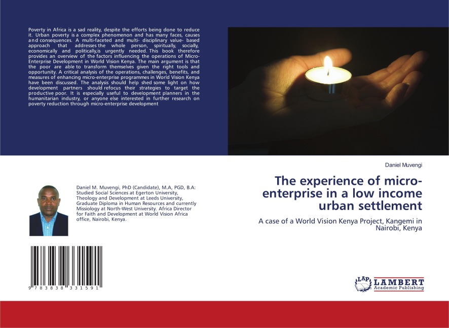 The experience of micro-enterprise in a low income urban settlement: A case of a World Vision Kenya Project, Kangemi in Nairobi, Kenya