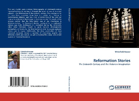 Reformation Stories: The Sixteenth Century and the Victorian Imagination