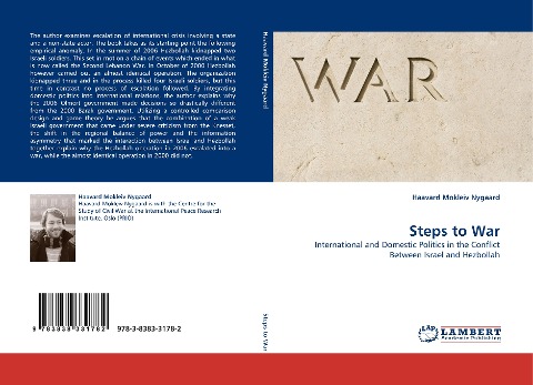 Steps to War: International and Domestic Politics in the Conflict Between Israel and Hezbollah