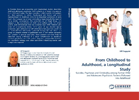 From Childhood to Adulthood, a Longitudinal Study: Suicides, Psychoses and Criminality among Former Child and Adolescent Psychiatric Patients Followed into Adulthood