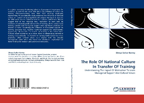 The Role Of National Culture In Transfer Of Training: Understanding The Impact Of Motivation To Learn Managerial Support And Cultural Values