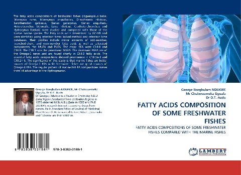 FATTY ACIDS COMPOSITION OF SOME FRESHWATER FISHES: FATTY ACIDS COMPOSITIONS OF SOME FRESHWATER FISHES COMPARED WITH THE MARINE FISHES